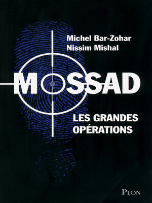 cover image of Mossad les grandes opérations